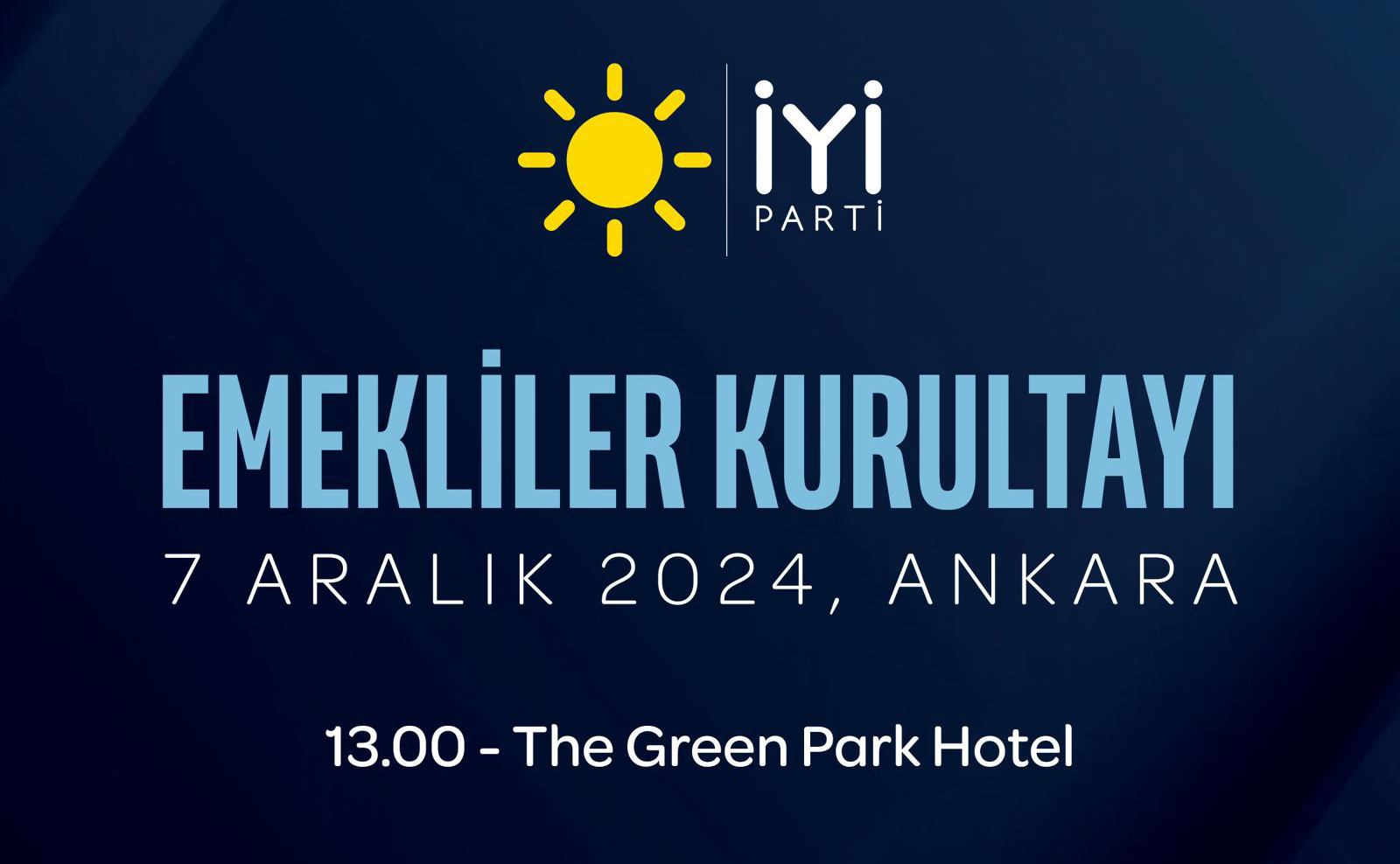 İYİ Parti Emekliler için Kurultay Düzenliyor