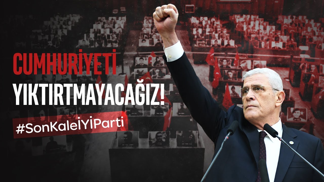 Cumhuriyeti yıktırtmayacağız! #SonKaleİYİParti